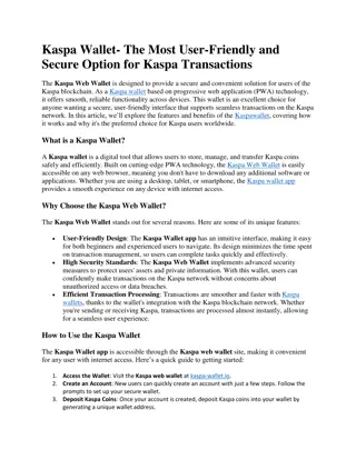 Kaspa Wallet- The Most User-Friendly and Secure Option for Kaspa Transactions