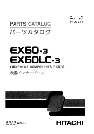 Hitachi EX60-3, EX60LC-3 Equipment Components Parts Catalogue Manual Instant Download (Serial No. 40001 and up)