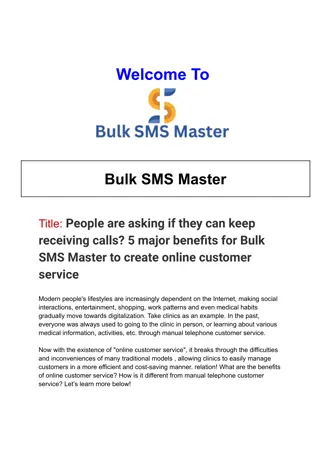 People are asking if they can keep receiving calls 5 major benefits for Bulk SMS Master to create online customer service