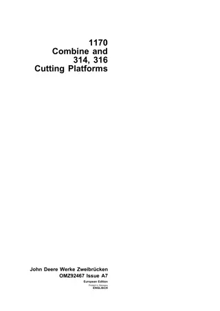 John Deere 1170 Combine and 314 316 Cutting Platforms Operator’s Manual Instant Download (Publication No. omz92467)