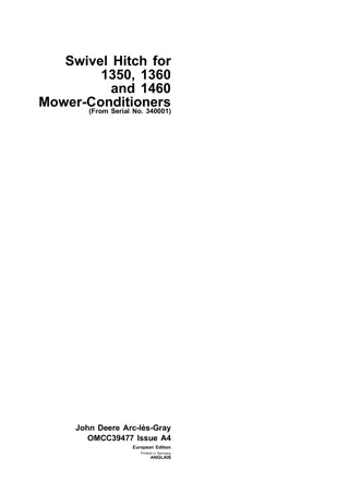 John Deere Swivel Hitch for 1350 1360 and 1460 Mower-Conditioners (Serial No.340001) Operator’s Manual Instant Download (Publication No.omcc39477)