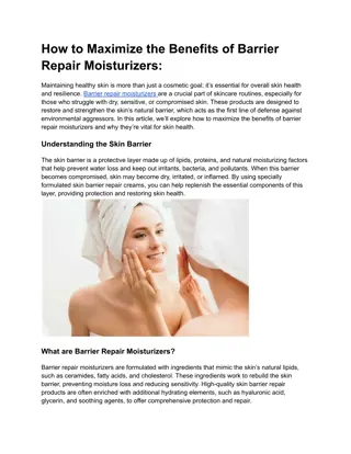 How to Maximize the Benefits of Barrier Repair Moisturizers