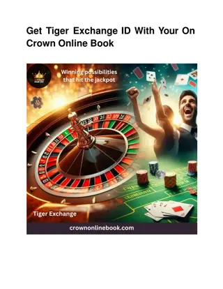 Get Tiger Exchange ID With Your On Crown Online Book