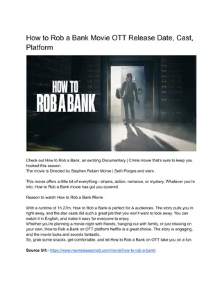 How to Rob a Bank Movie OTT Release Date, Cast, Platform