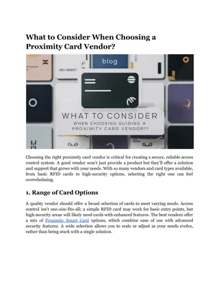 What to Consider When Choosing a Proximity Card Vendor?