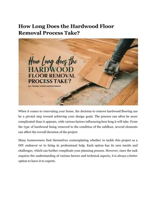 How Long Does the Hardwood Floor Removal Process Take?