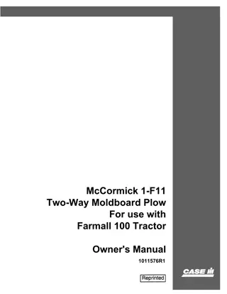 Case IH McCormick 1-F11 Two-Way Moldboard Plow for use with Farmall 100 Tractor Operator’s Manual Instant Download (Publication No.1011576R1)