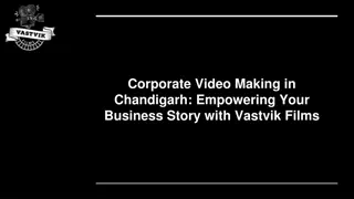 Corporate Video Making in Chandigarh Empowering Your Business Story with Vastvik Films