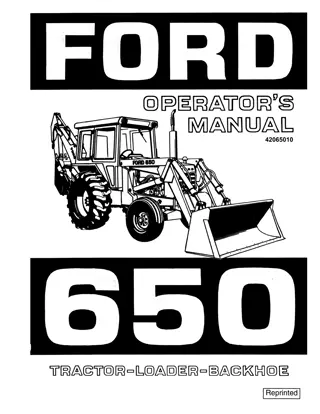 Ford 650 Tractor Loader Backhoe Operator’s Manual Instant Download (Publication No.42065010)