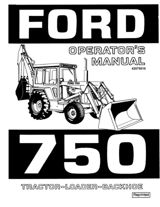 Ford 750 Tractor Loader Backhoe Operator’s Manual Instant Download (Publication No.42075010)