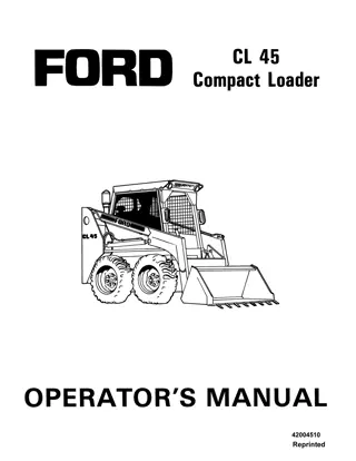 Ford CL45 Compact Loader Operator’s Manual Instant Download (Publication No.42004510)