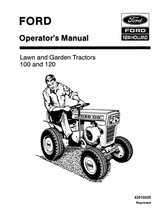 Ford New Holland 100 and 120 Lawn and Garden Tractors Operator’s Manual Instant Download (Publication No.42010020)