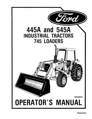 Ford New Holland 445A 545A 745 Industrial Tractors Loaders Operator’s Manual Instant Download (Publication No.42044530)