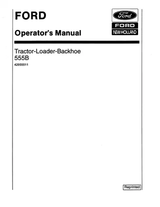 Ford New Holland 555B Tractor Loader Backhoe Operator’s Manual Instant Download (Publication No.42055511)