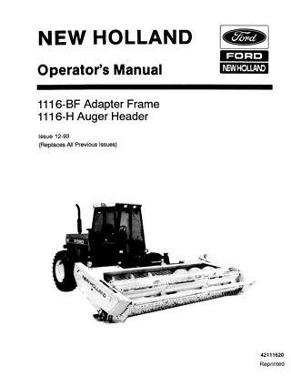 Ford New Holland 1116-BF Adapter Frame 1116-H Auger Header Operator’s Manual Instant Download (Publication No.42111620)