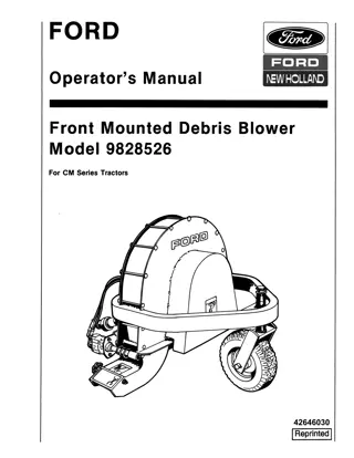 Ford New Holland Front Mounted Debris Blower for CM Series Tractors Operator’s Manual Instant Download (Publication No.42646030)