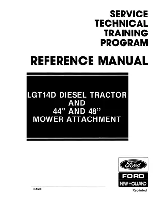 Ford New Holland LGT14D Diesel Tractor and 44 and 48 Mower Attachment Operator’s Manual Instant Download (Publication No.40641013)