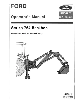 Ford New Holland Series 764 Backhoe for 445 445A 545 and 545A Tractors Operator’s Manual Instant Download (Publication No.42076410)