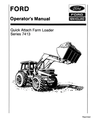 Ford New Holland Series 7413 Quick Attach Farm Loader Operator’s Manual Instant Download (Publication No.42741311)