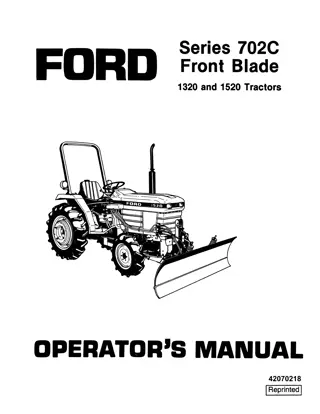 Ford Series 702C Front Blade for 1320 and 1520 Tractors Operator’s Manual Instant Download (Publication No.42070218)