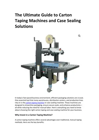 The Ultimate Guide to Carton Taping Machines and Case Sealing Solutions