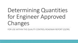 Guidelines for Engineer Approved Quantity Changes in QCRR