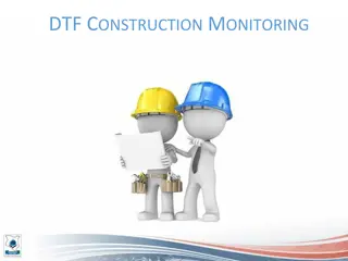 Construction Monitoring Procedures in DTF Project