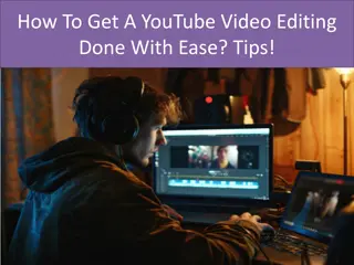 How To Get A YouTube Video Editing Done With Ease Tips