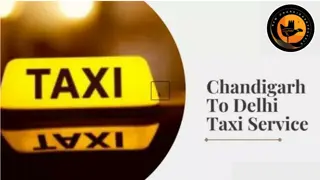 Chandigarh to Delhi Taxi Service – Reliable & Comfortable Rides by New Chandigarh Travels