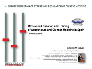 Regulation of Acupuncture and Chinese Medicine in Spain: Current Status