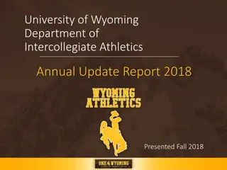 University of Wyoming Athletics Department Annual Update Report 2018