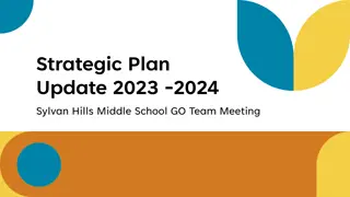 Sylvan Hills Middle School GO Team Meeting 2023-2024 Update