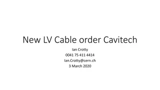 New LV Cable Order - Cavitech by Ian Crotty on March 3, 2020