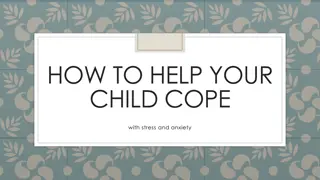 Supporting Your Child in Coping with Stress and Anxiety