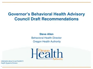 Oregon Health Authority's Behavioral Health Advisory Council Recommendations