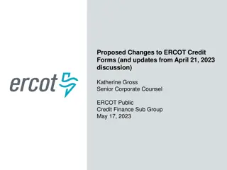 Proposed Changes to ERCOT Credit Forms - Update and Revision Details