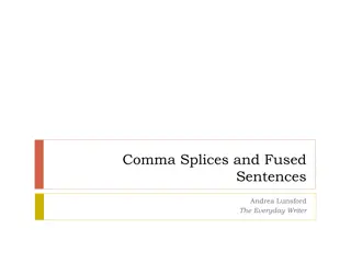 Understanding Comma Splices and Fused Sentences