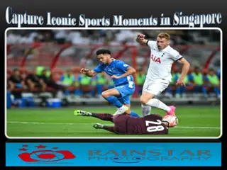 Capture Iconic Sports Moments in Singapore