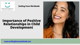 Importance of Positive Relationships in Child Development- Smiling Faces Worldwide