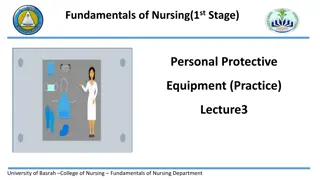 Personal Protective Equipment (PPE) Practices in Nursing: Ensuring Safety and Infection Control