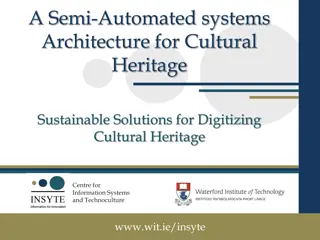 Semi-Automated Systems Architecture for Cultural Heritage at Centre for Information Systems and Technoculture