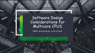 Software Design Considerations for Multicore CPUs