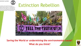 Extinction Rebellion: Saving the World or Undermining the Environmental Cause?