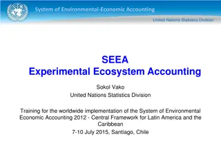 System of Environmental-Economic Accounting and Experimental Ecosystem Accounting Overview