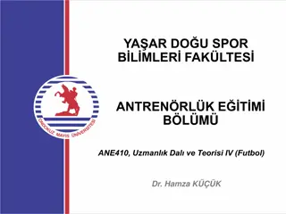 Futbol Antrenmanı Dersi ve Dayanıklılık Teorisi İV