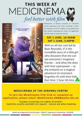 Weekly Film Screenings at MediCinema, Serennu Centre