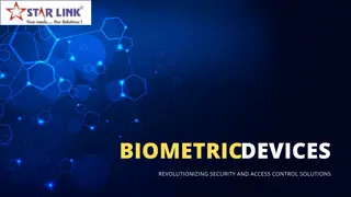 Revolutionizing Security with Advanced Biometric Devices: The Future of Access C