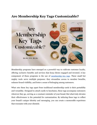 Are Membership Key Tags Customizable?