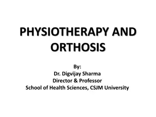 Role of Physiotherapy in Orthosis Provision