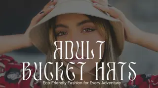 Stay Stylish and Sustainable with Adult Bucket Hats